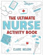 The Ultimate Nurse Activity Book