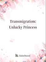Transmigration: Unlucky Princess