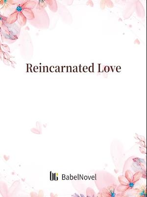 Reincarnated Love