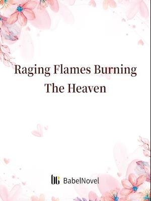 Raging Flames Burning The Heaven