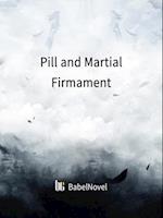 Pill and Martial Firmament