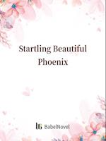 Startling Beautiful Phoenix