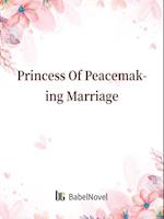 Princess Of Peacemaking Marriage