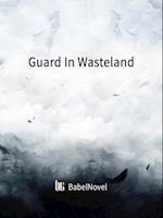 Guard In Wasteland