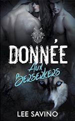 Donnée aux Berserkers