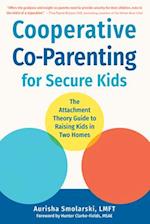 The Attachment Theory Guide to Co-Parenting