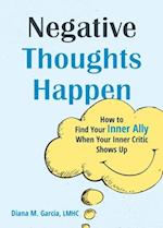 Negative Thoughts Happen