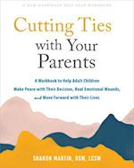 Cutting Ties with Your Parents