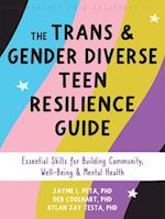 The Trans and Nonbinary Teen Resilience Guide