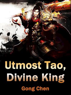 Utmost Tao, Divine King