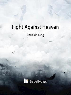 Fight Against Heaven