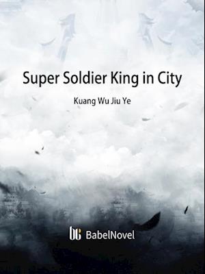 Super Soldier King in City