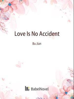 Love Is No Accident