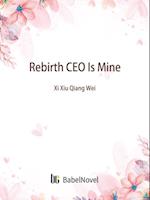 Rebirth: CEO Is Mine