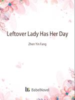 Leftover Lady Has Her Day