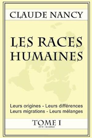 Les races humaines Tome 1