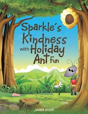 Sparkles Kindness with Holiday Ant Fun