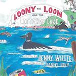 Loony the Loon and the Littered Lake: A Junior Rabbit Series 