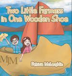 Two Little Farmers in One Wooden Shoe 