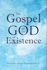 The Gospel of the God of Existence 