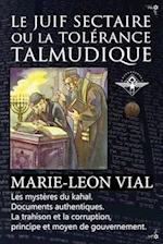 Le juif sectaire ou la tolérance talmudique