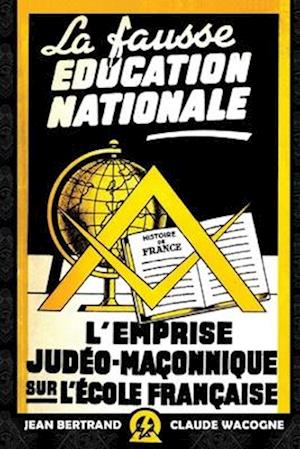 La fausse éducation nationale