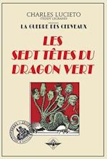 Les sept têtes du dragon vert