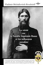 La vérité sur la Famille Impériale Russe et les influences occultes