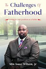 The Challenges of Fatherhood: Getting in your position as a Father 