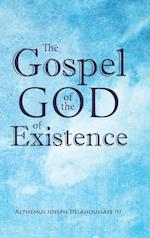 The Gospel of the God of Existence 