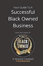 Your Guide To A Successful Black Owned Business