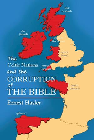 The Celtic Nations and The Corruption of The Bible