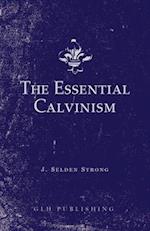 The Essential Calvinism 