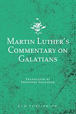 Martin Luther's Commentary on Galatians 