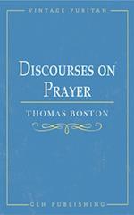 Discourses on Prayer