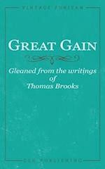 Great Gain: Gleaned from the writings of Thomas Brooks 