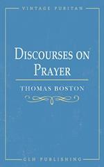 Discourses on Prayer 