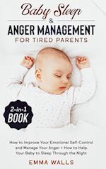 Baby Sleep and Anger Management for Tired Parents 2-in-1 Book