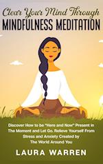 Clear Your Mind Through Mindfulness Meditation