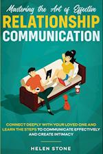 Mastering the Art of Effective Relationship Communication
