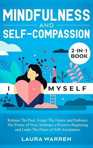 Mindfulness and Self-Compassion 2-in-1 Book