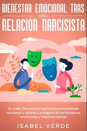 Bienestar emocional tras una relación narcisista