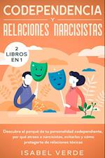 Codependencia y relaciones narcisistas 2 libros en 1