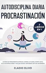 Autodisciplina diaria y procrastinación 2 libros en 1