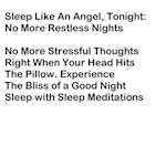 Sleep Like An Angel, Tonight: No More Restless Nights