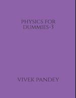 Physics for dummies-3 