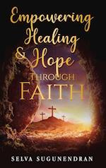 Empowering Healing and Hope Through Faith 