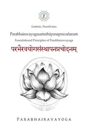 Parabhairavayogasamsthapanapracodanam