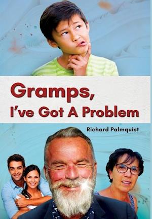 Gramps, I've Got a Problem