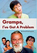 Gramps, I've Got a Problem 